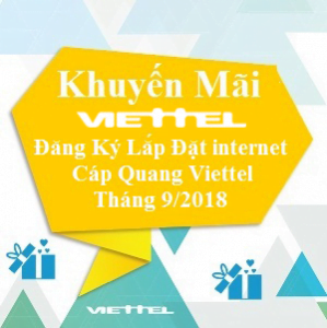 Khuyến Mãi Đăng Ký Lắp Đặt internet Cáp Quang Viettel Tháng 9/2018