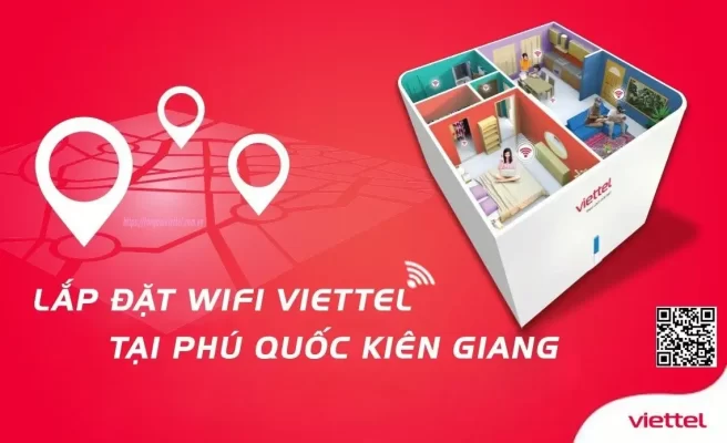 Lắp Đặt WiFi Viettel Phú Quốc Kiên Giang Ưu Đãi Tháng [t]/[n]
