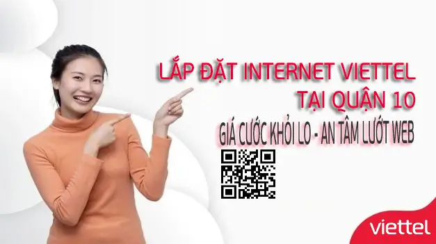 Lắp Đặt Internet Viettel Quận 10 Khuyến Mãi Chỉ 220.000đ