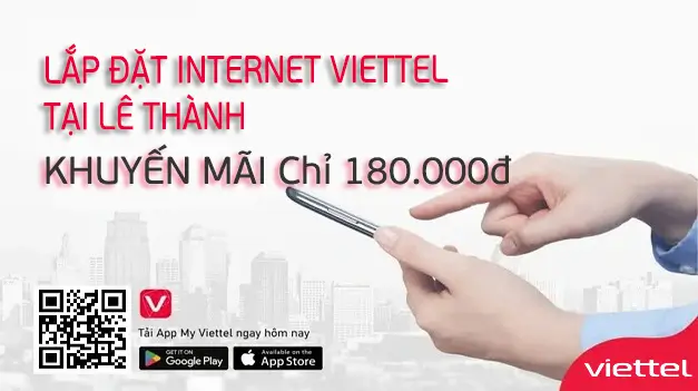 Lắp Đặt Internet Viettel Tại Lê Thành Khuyến Mãi Chỉ 180.000đ
