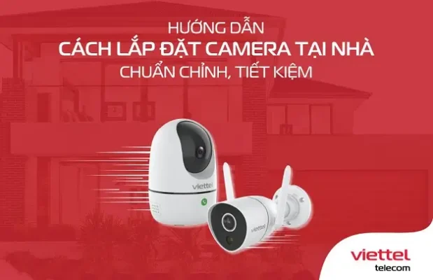 Cách lắp đặt camera an ninh quan sát tại nhà