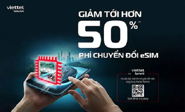 Viettel giảm phí chuyển đổi eSIM